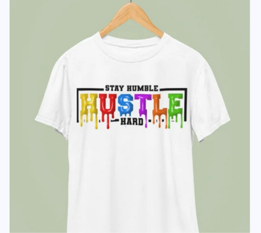 Stay Humble Hustle Hard Tee Shirt